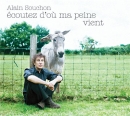 Alain Souchon - Ecoutez D'o Ma Peine Vient (2008)