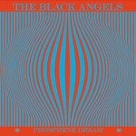 Black Angels - Phosphene Dream (2010)