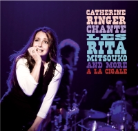 Catherine Ringer chante les Rita Mitsouko and more  la Cigale (2008)