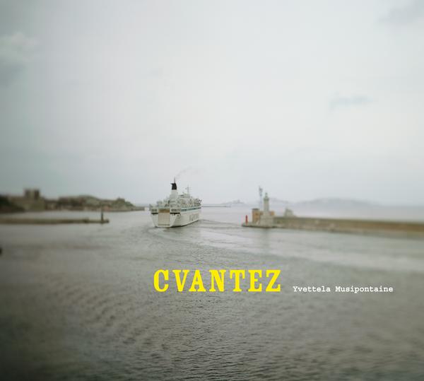 Cvantez - Yvettela Musipontaine (2008)
