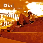 Dial - Je Rve (2010)