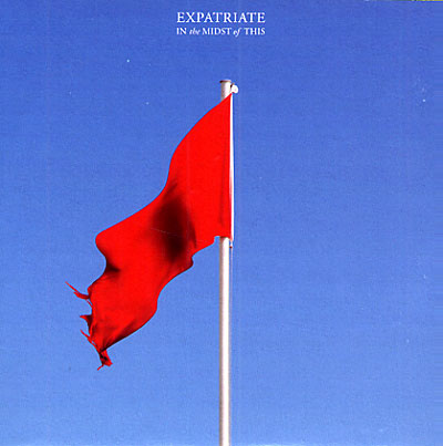 Expatriate - In The Midst Of This (2009)