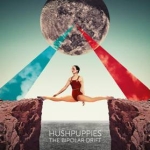 HushPuppies - The Bipolar Drift (2011)