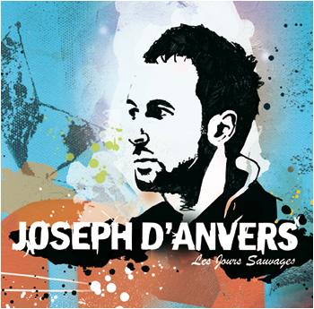 Joseph d'Anvers - Les Jours Sauvages (2008)