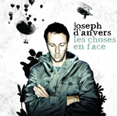 Joseph d'Anvers - Les Choses en Face (2006)