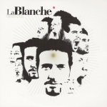 La Blanche - Disque d'Or (2006)