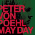 Peter Von Poehl - May Day (2009)