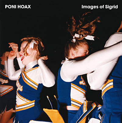 Poni Hoax - Images of Sigrid (2008)