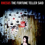 Rhesus - The Fortune Teller Said