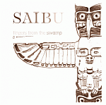 Saibu - Fingers From The Swamp (2008)